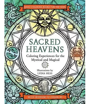 Sacred Heavens: Coloring Experiences for the Mystical and Magical