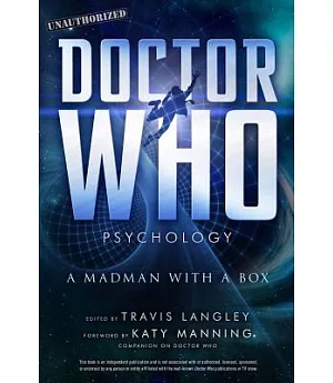 Doctor Who Psychology: A Madman With a Box
