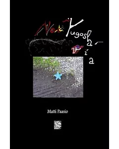 Not Yugoslavia: A Play for Voices