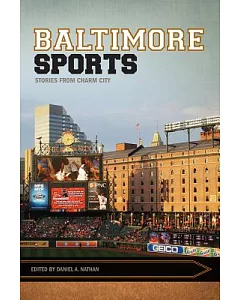 Baltimore Sports: Stories from Charm City