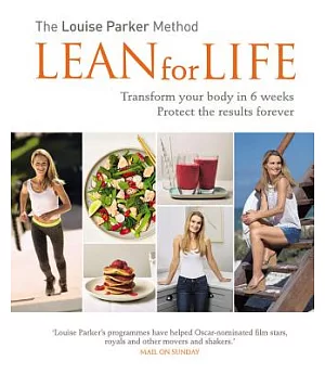 The Louise Parker Method: Lean for Life: Transform your body in 6 weeks, Protect the results forever