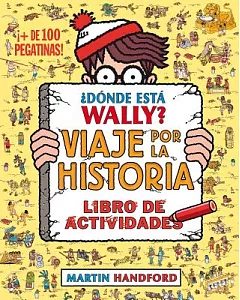 ¿Donde esta Wally? / Where’s Wally?: Viaje por la historia/ Across Lands