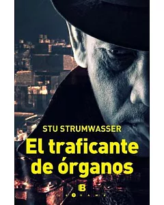 El traficante de organos/ The Organ Broker