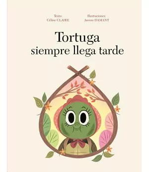 Tortuga siempre llega tarde / Turtle is Always Late!