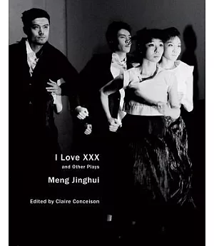 I Love XXX: And Other Plays