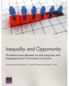 Inequality and Opportunity: The Relationship Between Income Inequality and Intergenerational Transmission of Income