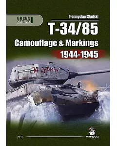 T-34-85: Camouflage and Markings 1944-1945