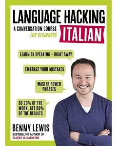 #Language Hacking Italian: A Conversation Course for Beginners
