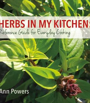 Herbs in My Kitchen: Reference Guide for Everyday Cooking