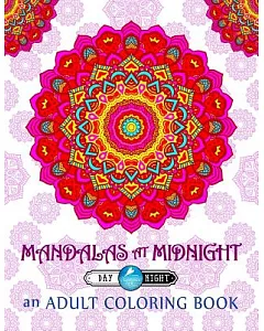 Mandalas at Midnight: Adult Coloring Book