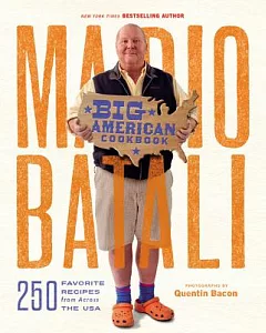 Mario batali Big American Cookbook: 250 Favorite Recipes from Across the USA