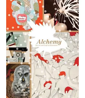 Alchemy: The Art and Craft of Illustration