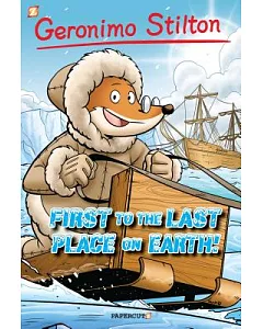 Geronimo Stilton First to the Last Place on Earth! 18