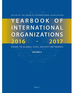 Yearbook of International Organizations 2016-2017: Who’s Who in International Organizations