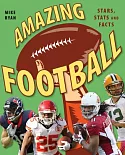 Amazing Football: Stars, Stats and Facts