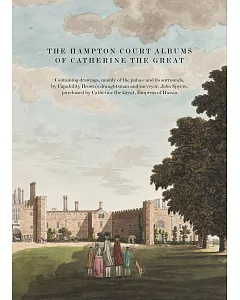 The Hampton Court Albums of Catherine the Great