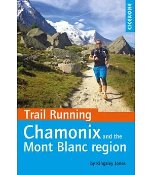 Trail Running: Chamonix and the Mont Blanc region