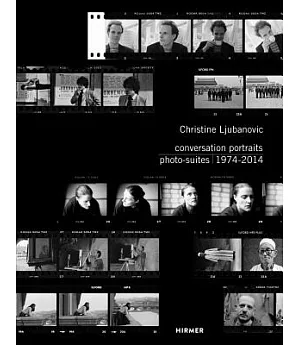 Conversation Portraits: Photo-Suites: 1974-2014