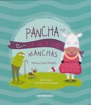 Pancha la vaca sin manchas / Dot the Cow Without Spots