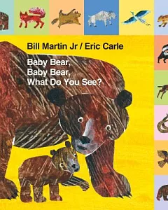 Baby Bear, Baby Bear, What Do You See?