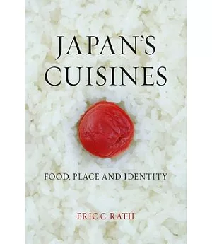 Japan’s Cuisines: Food, Place and Identity