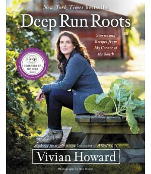 Deep Run Roots: Stories and Recipes from My Corner of the South