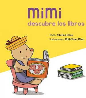 Mimi descubre los libros/ Mimi Discovers the Books