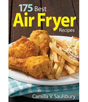 175 Best Air Fryer Recipes