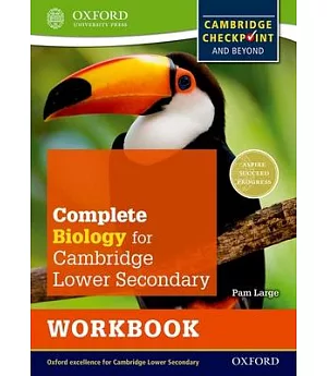 Complete Biology for Cambridge Secondary 1: Cambridge Checkpoint and Beyond