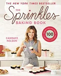 The Sprinkles Baking Book: 100 Secret Recipes from Candace’s Kitchen