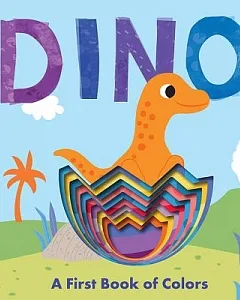Dino: A First Book of Colors