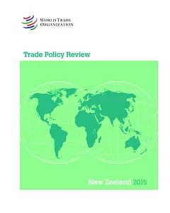 trade Policy Review - New Zealand 2015: New Zealand