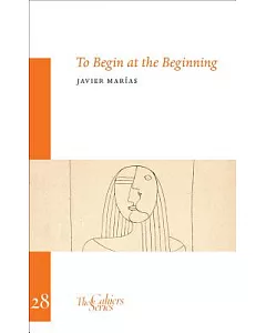 To Begin at the Beginning