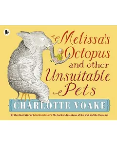 Melissa’s Octopus and Other Unsuitable Pets