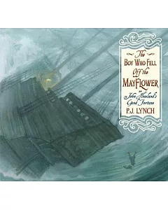 The Boy Who Fell Off the Mayflower, or John Howland’s Good Fortune