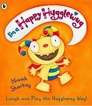 I’m a Happy Hugglewug