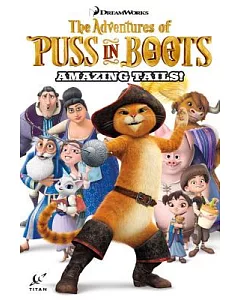 The Adventures of Puss in Boots: Amazing Tails