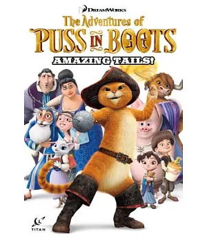 The Adventures of Puss in Boots: Amazing Tails