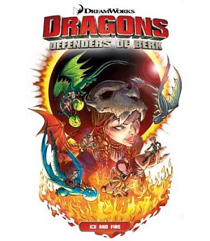 Dragons Defenders of Berk 1: Ice and Fire