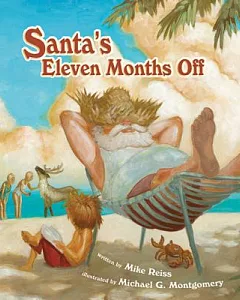 Santa’s Eleven Months Off