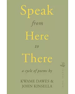 Speak from Here to There: Two Poem Cycles