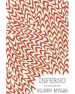 Inferno: A Poet’s Novel