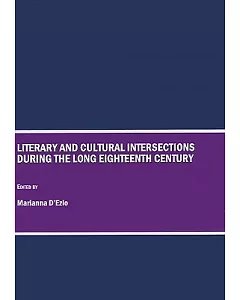 Literary and Cultural Intersections during the Long Eighteenth Century