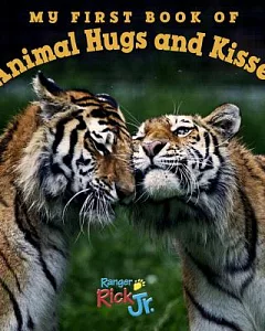 My First Book of Animal Hugs and Kisses