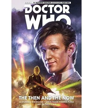 Doctor Who - The Eleventh Doctor 4: The Then and the Now