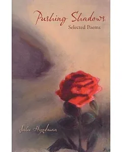 Pushing Shadows: Selected Poems