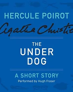 The Under Dog: A Short Story