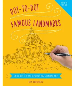 Dot-to-Dot Famous Landmarks: Join the Dots to Reveal the World’s Most Fascinating Places