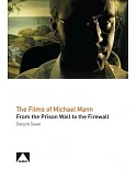 The Films of Michael Mann: From the Prison Wall to the Firewall