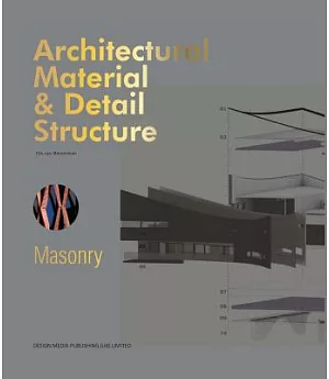 Architectural Material & Detail Structure: Masonry